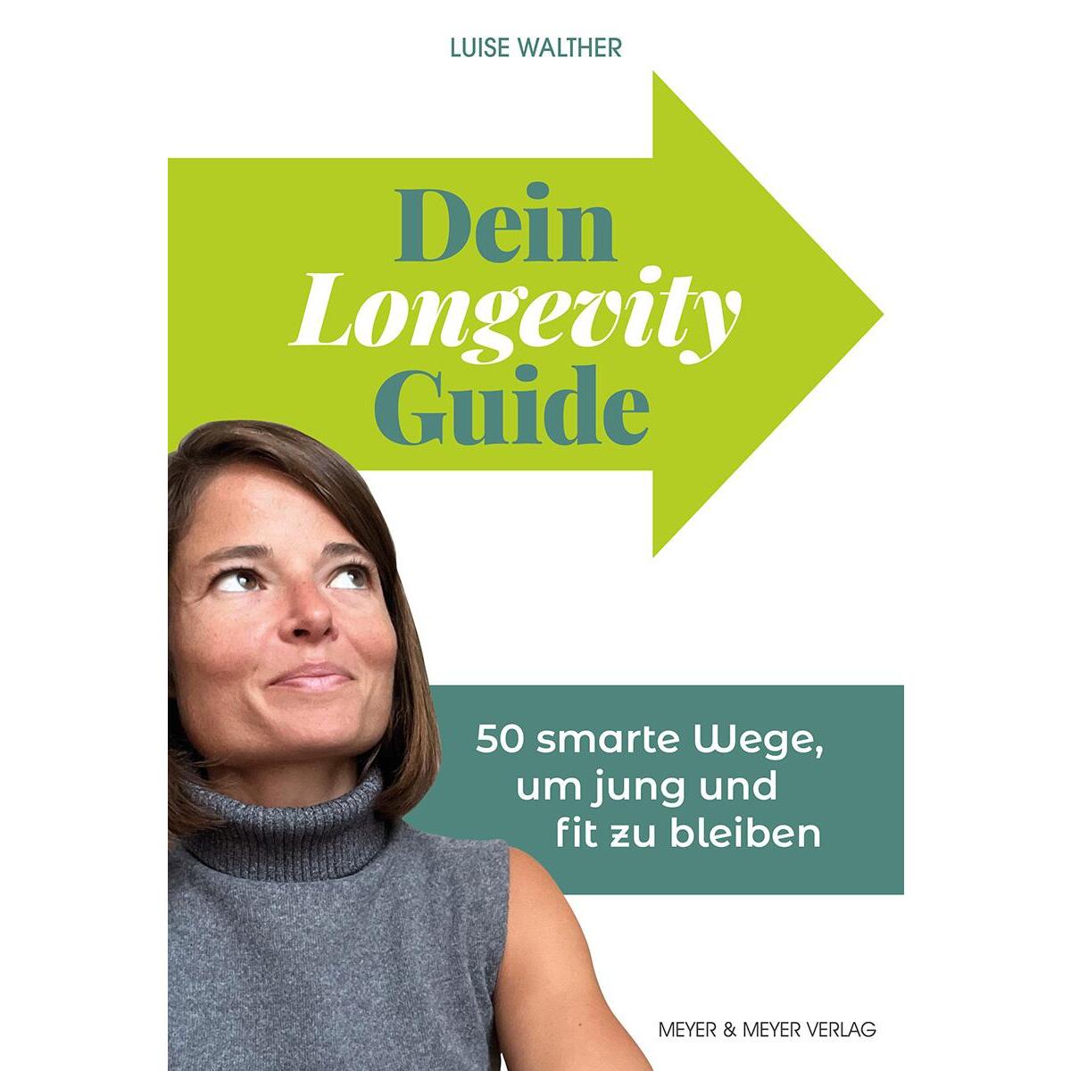 Dein Longevity Guide Dein Longevity Guide von Meyer + Meyer Fachverlag