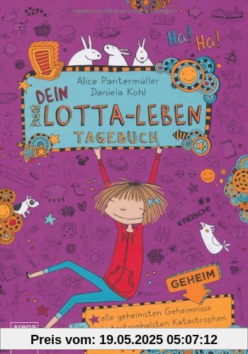 Dein Lotta-Leben. Tagebuch: Für alle geheimsten Geheimnisse, katastrophalsten Katastrophen und verwunschensten Wünsche Dein Lotta-Leben. Tagebuch: Für alle geheimsten Geheimnisse, katastrophalsten Katastrophen und verwunschensten Wünsche