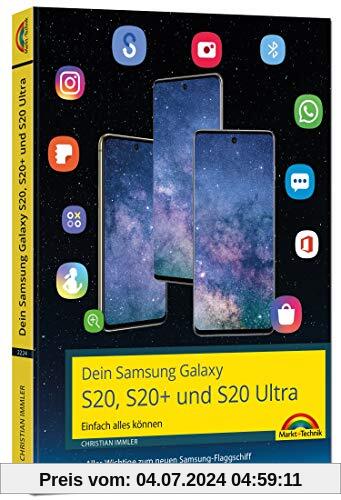 Dein Samsung Galaxy S20, S20+ und S20 Ultra Smartphone mit Android 10 - Einfach alles können