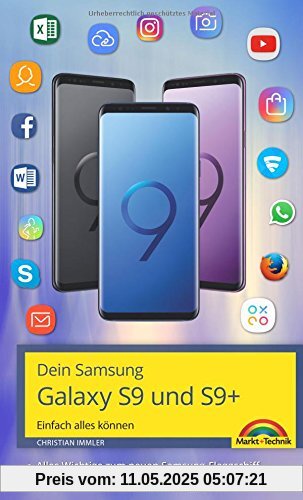 Dein Samsung Galaxy S9 und S9+ Einfach alles können. Alle Android Funktionen anschaulich erklärt