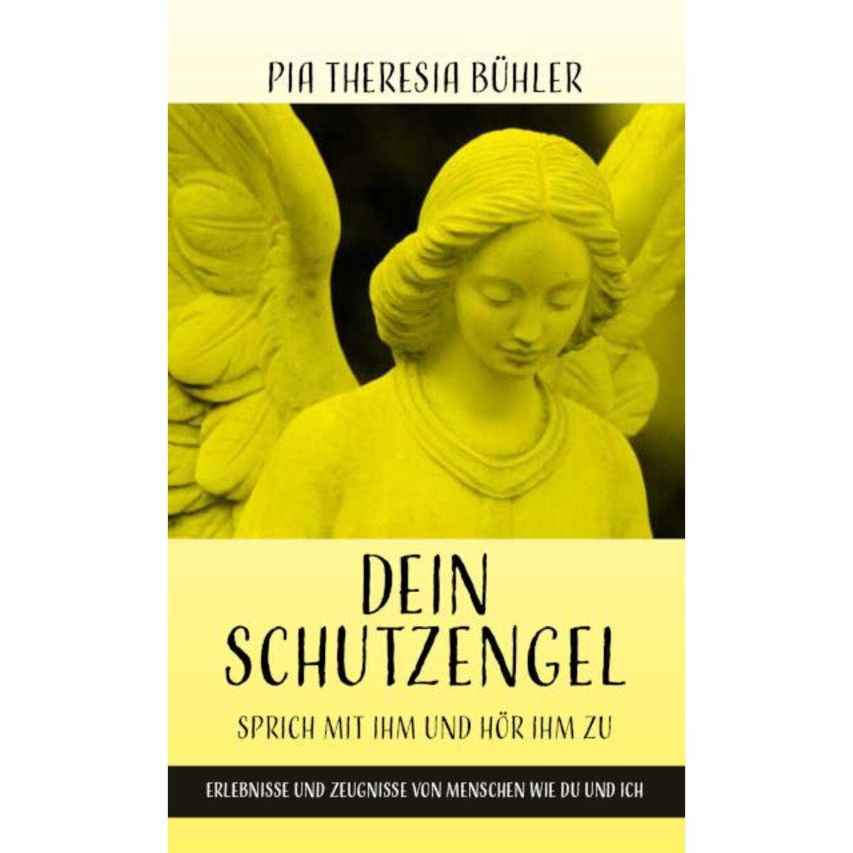 Dein Schutzengel - Sprich mit ihm und hör ihm zu Dein Schutzengel - Sprich mit ihm und hör ihm zu von Christiana Verlag