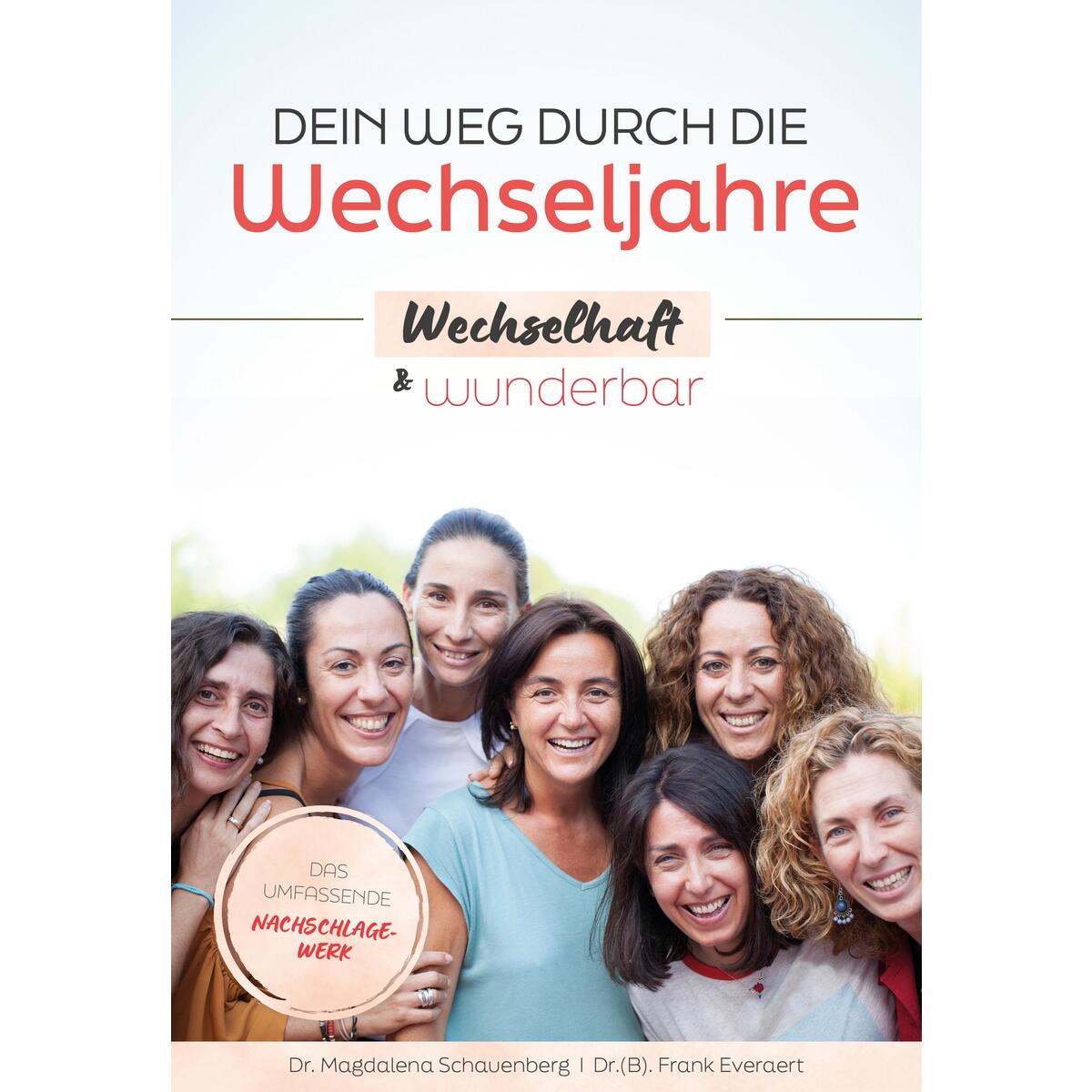 Dein Weg durch die Wechseljahre - wechselhaft & wunderbar von Meyer + Meyer Fachverlag