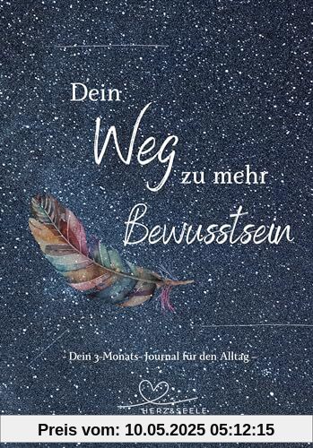Dein Weg zu mehr Bewusstsein: Dein 3-Monats-Journal für den Alltag