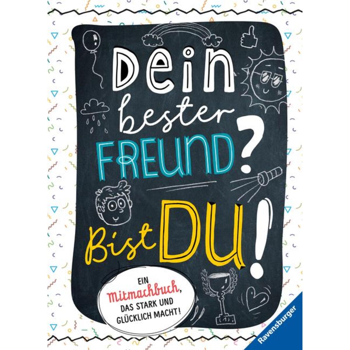 Dein bester Freund? Bist du! von Ravensburger Verlag