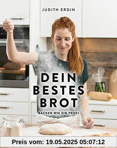 Dein bestes Brot: Backen wie ein Profi