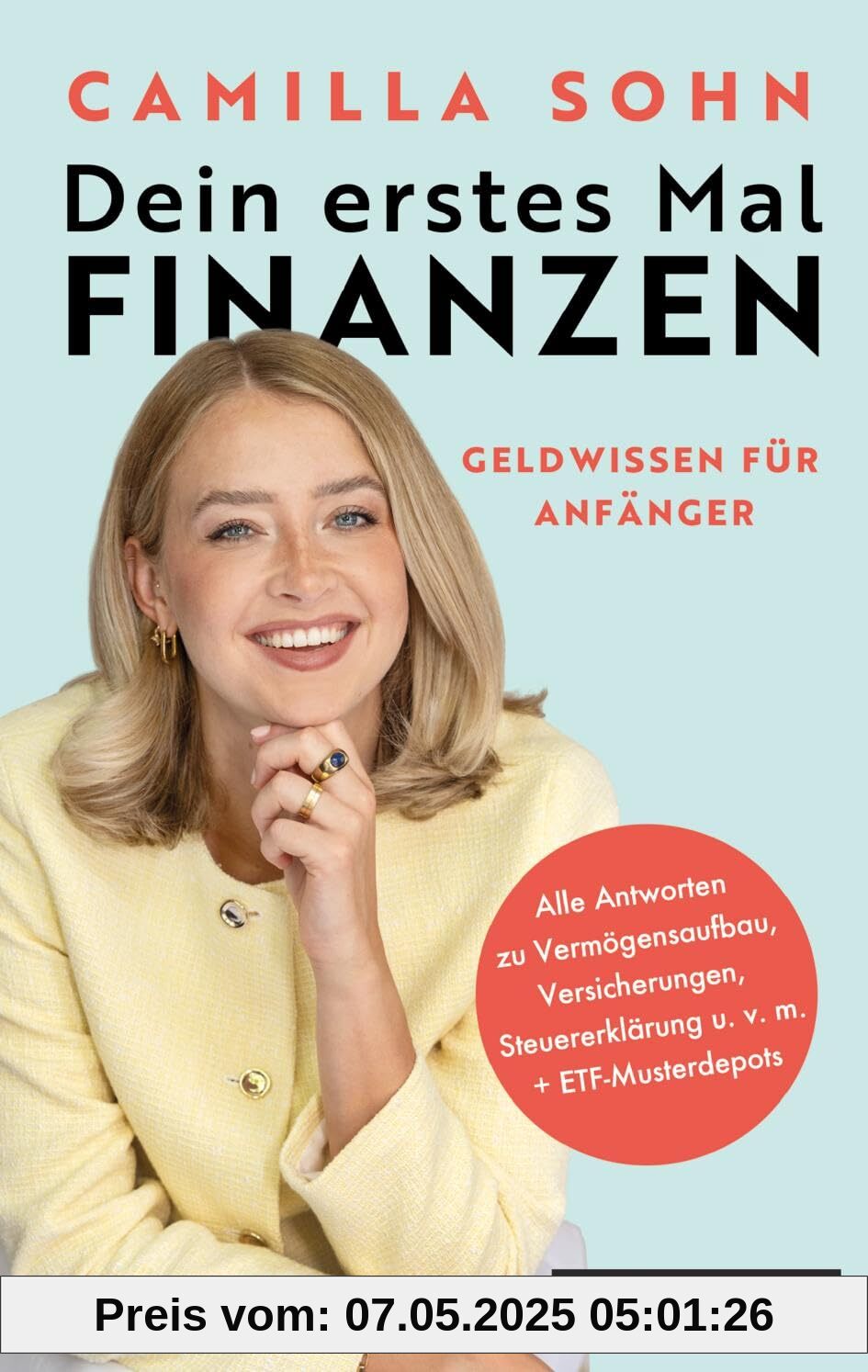 Dein erstes Mal Finanzen: Geldwissen für Anfänger – Von der bekannten Finfluencerin »caminvesta« Dein erstes Mal Finanzen: Geldwissen für Anfänger – Von der bekannten Finfluencerin »caminvesta«