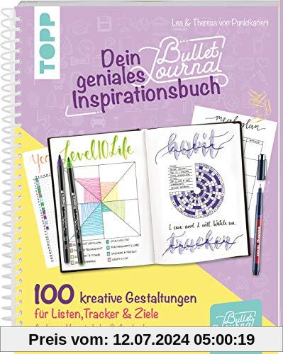 Dein geniales Bullet-Journal-Inspirationsbuch: 100 kreative Gestaltungen für fertige Seiten, Listen, Tracker & Ziele von A wie Abnehmen bis Z wie Zykluskontrolle