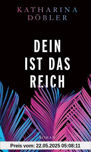 Dein ist das Reich: Roman Dein ist das Reich: Roman