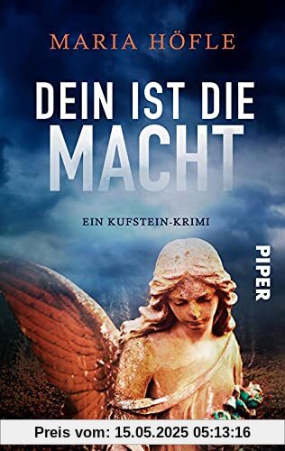 Dein ist die Macht (Dorothea Keusch ermittelt 2): Ein Kufstein-Krimi | Ein Regionalkrimi aus Österreich