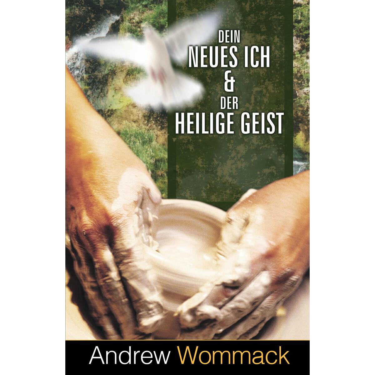 Dein neues Ich & der Heilige Geist von Grace today Verlag