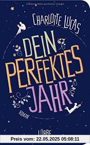 Dein perfektes Jahr: Roman