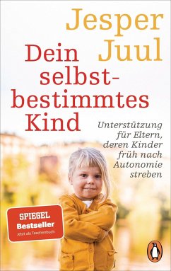 Dein selbstbestimmtes Kind von Penguin Verlag München