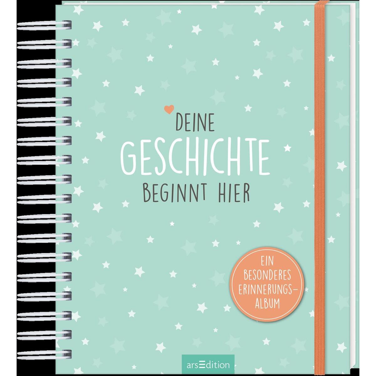 Deine Geschichte beginnt hier von Ars Edition GmbH