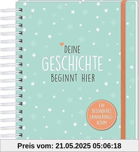Deine Geschichte beginnt hier: Ein Erinnerungsalbum und wunderschönes Geschenk zur Geburt Deine Geschichte beginnt hier: Ein Erinnerungsalbum und wunderschönes Geschenk zur Geburt