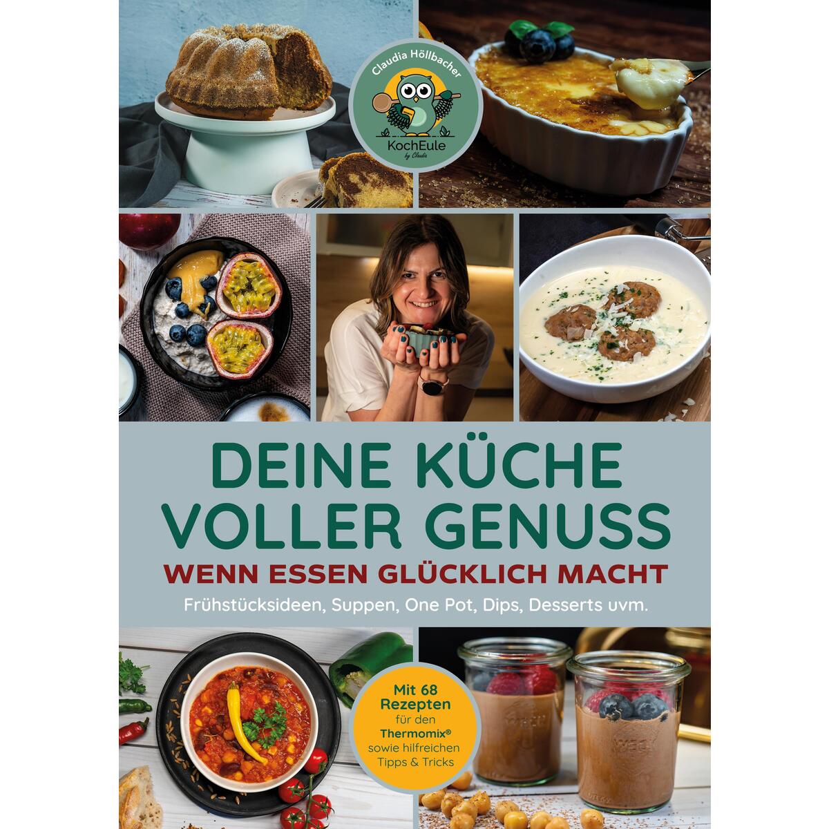 Deine Küche voller Genuss Deine Küche voller Genuss von Eulogia Verlags GmbH