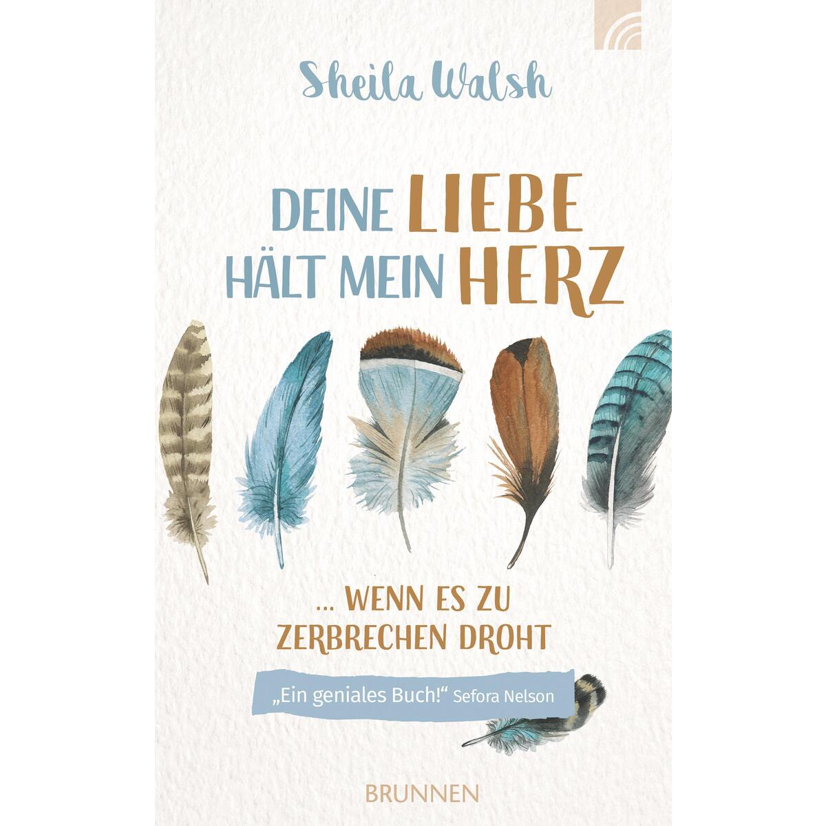 Deine Liebe hält mein Herz von Brunnen-Verlag GmbH