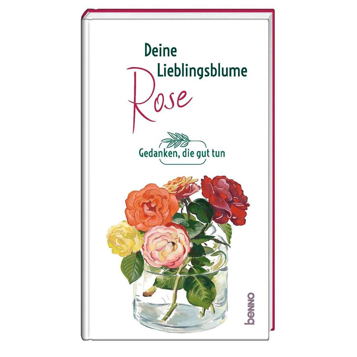 Deine Lieblingsblume – Rose von St. Benno Verlag