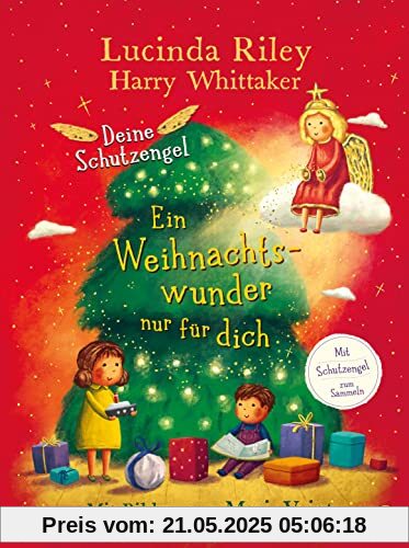 Deine Schutzengel - Ein Weihnachtswunder nur für dich: Vorlesebuch ab 4 Jahren (Die Deine-Schutzengel-Reihe, Band 4)