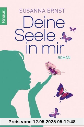 Deine Seele in mir: Roman