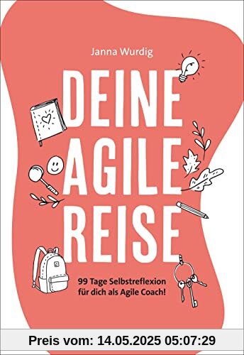 Deine agile Reise: 99 Tage Selbstreflexion für dich als Agile Coach!