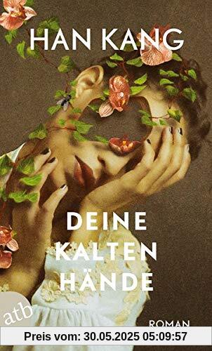 Deine kalten Hände: Roman Deine kalten Hände: Roman