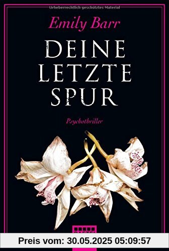 Deine letzte Spur: Kriminalroman