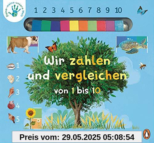 Deine-meine-unsere Welt - Wir zählen und vergleichen von 1 bis 10: Pappbilderbuch mit Abakus-Steinen ab 3 Jahren (Die Deine-meine-unsere-Welt-Reihe, Band 4)