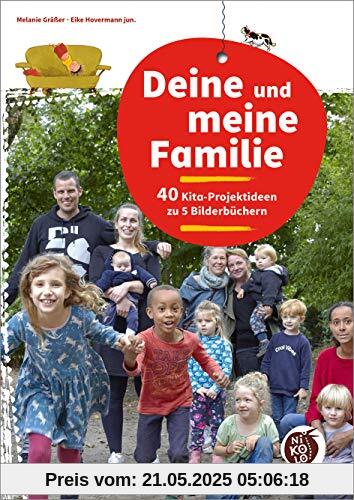 Deine und meine Familie: 40 Kita-Projektideen zu 5 Bilderbüchern (Beltz Nikolo)