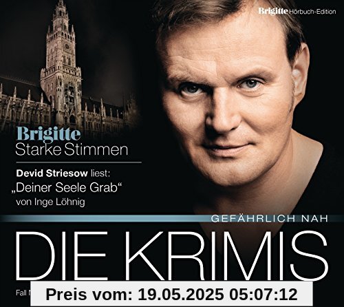 Deiner Seele Grab: BRIGITTE Hörbuch-Edition - Starke Stimmen Die Krimis - Gefährlich nah Deiner Seele Grab: BRIGITTE Hörbuch-Edition - Starke Stimmen Die Krimis - Gefährlich nah