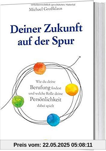 Deiner Zukunft auf der Spur: Wie du deine Berufung findest und welche Rolle deine Persönlichkeit dabei spielt.