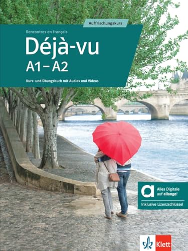 Déjà-vu A1-A2 - Hybride Ausgabe allango: Auffrischungskurs. Kurs- und Übungsbuch mit Audios und Videos inklusive Lizenzschlüssel allango (24 Monate) (Rencontres en français) von Klett