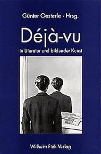 Deja-vu: In Literatur und bildender Kunst. Beiträge eines Kolloquiums in Rauischholzhausen, 2000 ( z. Tl. in engl. Sprache)