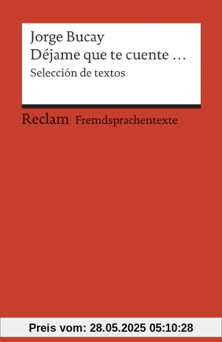 Déjame que te cuente...: Selección de textos. (Fremdsprachentexte)