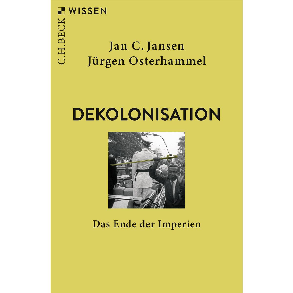 Dekolonisation Dekolonisation von C.H. Beck