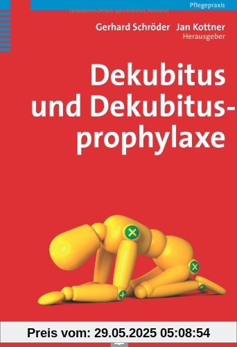 Dekubitus und Dekubitusprophylaxe