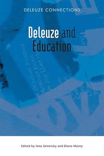 Deleuze and Education (Deleuze Connections)