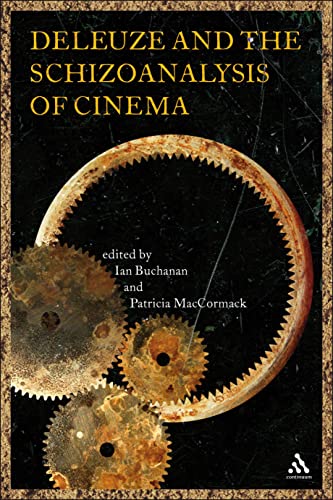 Deleuze and the Schizoanalysis of Cinema (Schizoanalytic Applications) von Bloomsbury Publishing PLC