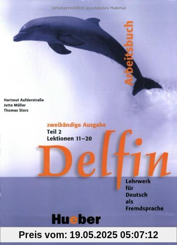 Delfin, Teil 2. Arbeitsbuch. Lektionen 11-20 Delfin, Teil 2. Arbeitsbuch. Lektionen 11-20