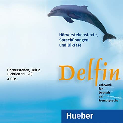 Delfin, neue Rechtschreibung, Hörverstehen 2 (Lektionen 11-20), 4 Audio-CDs: Lehrwerk für Deut...