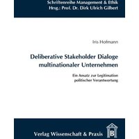 Deliberative Stakeholder Dialoge multinationaler Unternehmen.