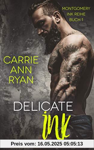 Delicate Ink – Tattoos und Überraschungen (Montgomery Ink Reihe, Band 1)