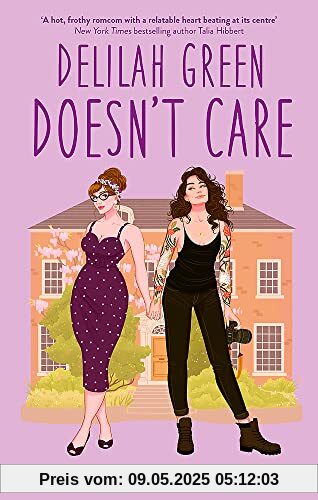 Delilah Green Doesn't Care: A swoon-worthy, laugh-out-loud queer romcom