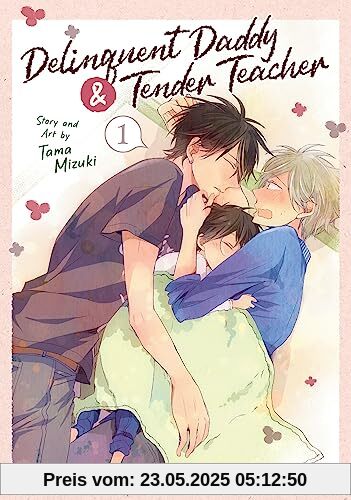 Delinquent Daddy and Tender Teacher Vol. 1