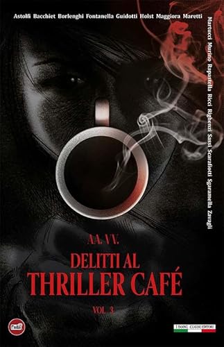 Delitti al Thriller Café (Vol. 3) (Almeno un morto) von I Buoni Cugini