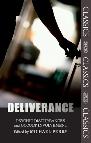 Deliverance: (SPCK Classics): Psychic Disturbances and Occult Movement