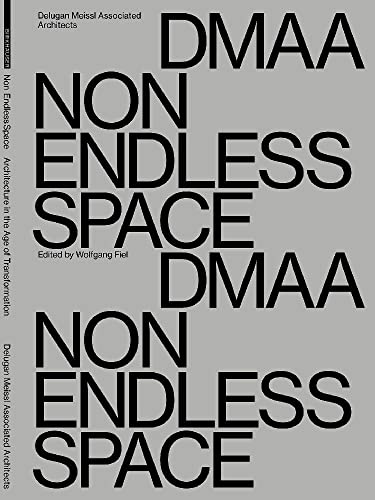 Delugan Meissl Associated Architects – DMAA: Non Endless Space (Delugan Meissl Associated Architects – Dmaa) Delugan Meissl Associated Architects – DMAA: Non Endless Space (Delugan Meissl Associated Architects – Dmaa)