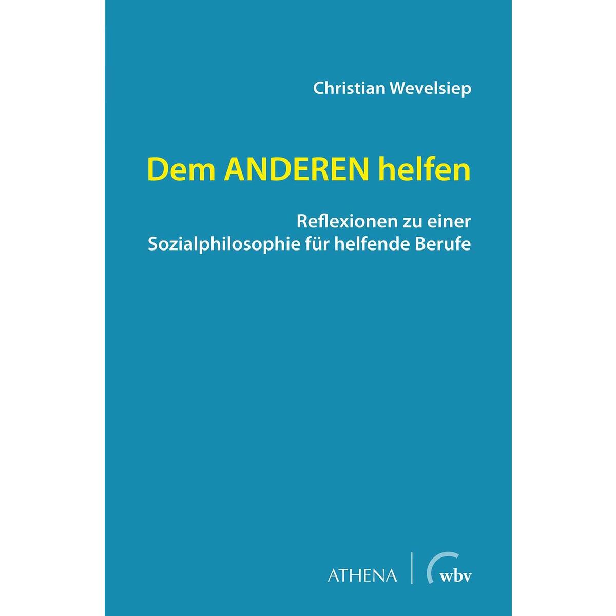 Dem ANDEREN helfen Dem ANDEREN helfen von wbv Media GmbH