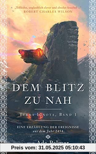 Dem Blitz zu nah: Eine Erzählung der Ereignisse aus dem Jahr 2454 (Terra Ignota)