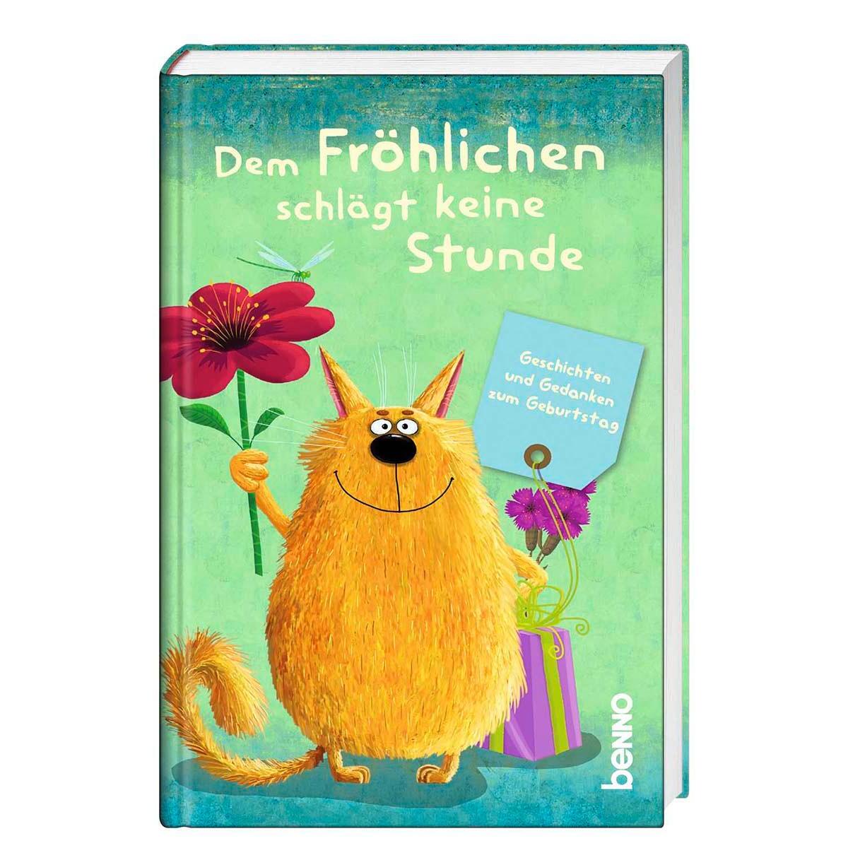 Dem Fröhlichen schlägt keine Stunde von St. Benno Verlag