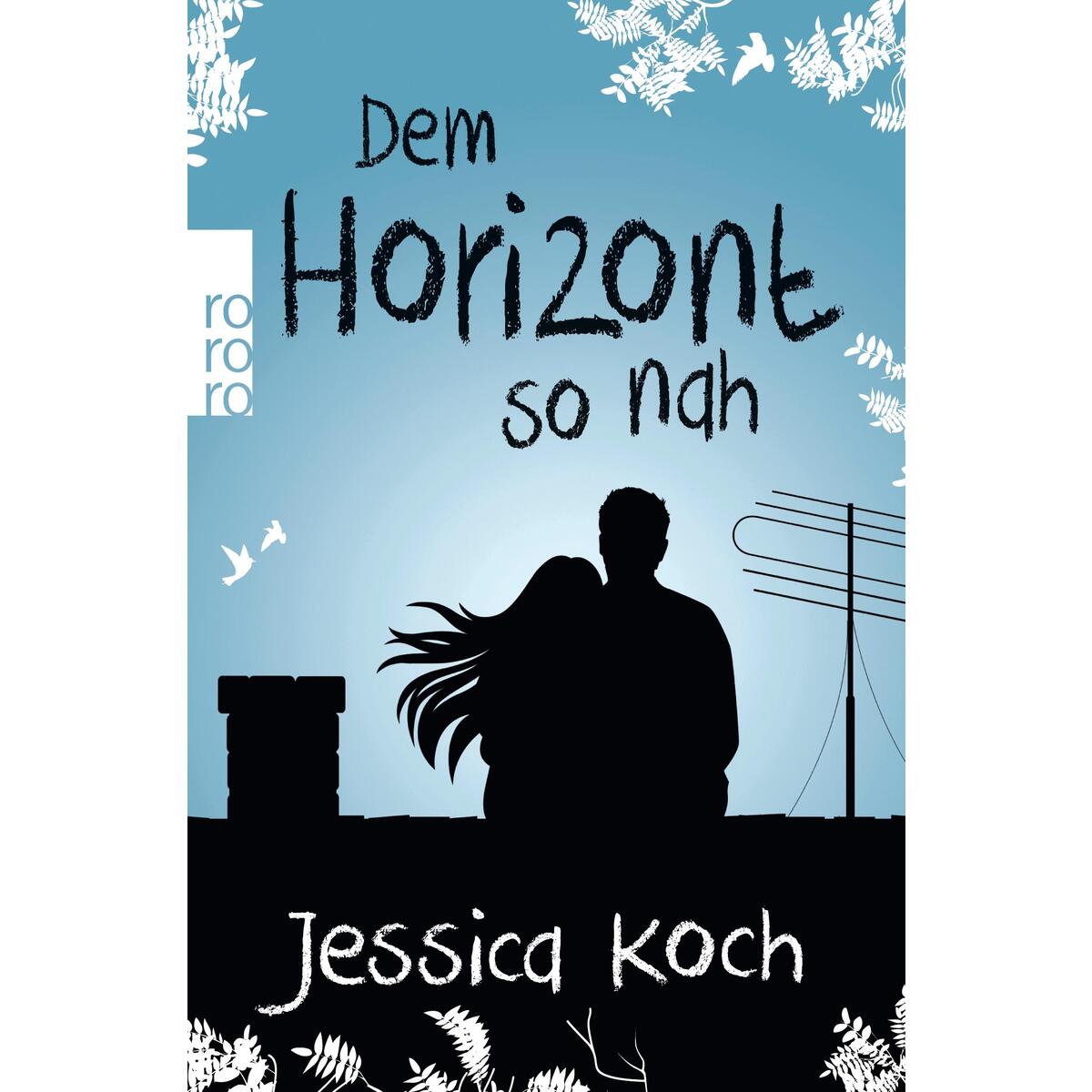 Dem Horizont so nah von Rowohlt Taschenbuch
